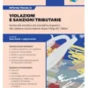 Riforma fiscale 9 - Violazioni e sanzioni tributarie