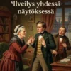 Riita-asia: Ilveilys yhdessä näytöksessä
