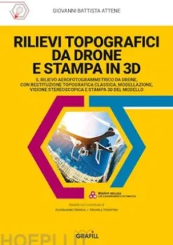 RILIEVI TOPOGRAFICI DA DRONE E STAMPA IN 3D