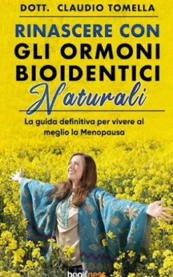 Rinascere con gli Ormoni Bioidentici Naturali