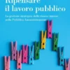 Ripensare il lavoro pubblico
