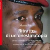 Ritratto di un’onesta utopia