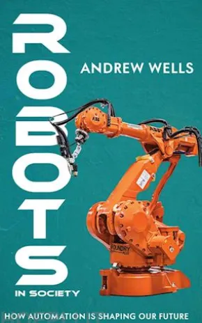 Robots in Society - How Automation is Shaping Our Future