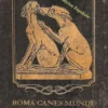 Roma Canes Mundi - Edicion española