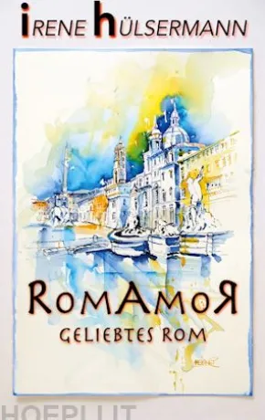 RomAmoR Geliebtes Rom