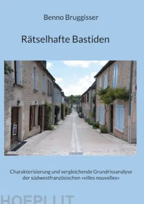 Rätselhafte Bastiden