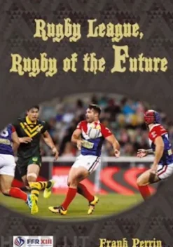 Rugby League, Rugby of The Future