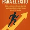 Rutinas Clave para el Éxito