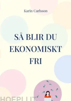 Så blir du ekonomiskt fri
