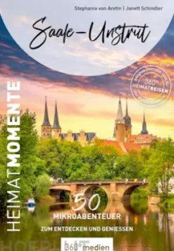 Saale-Unstrut - HeimatMomente