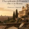 Saggio sopra l'Accademia di Francia che è in Roma