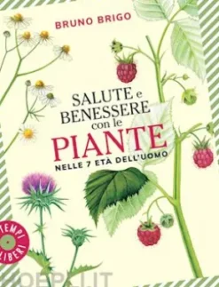 Salute e benessere con le piante nelle 7 età dell'uomo