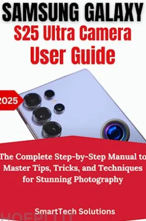 Samsung Galaxy S25 Ultra Camera User Guide