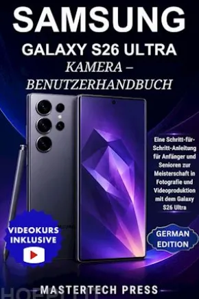Samsung Galaxy S26 Ultra Kamera – Benutzerhandbuch