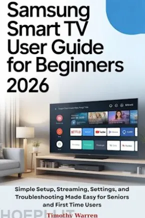 Samsung Smart TV User Guide for Beginners 2026
