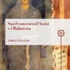 San Francesco d’Assisi e i Malatesta
