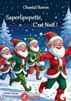 Saperlipopette, c'est Noël !