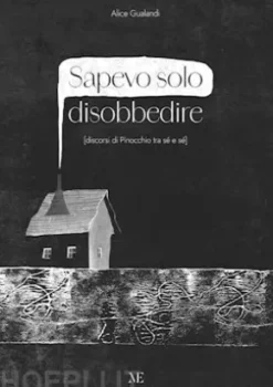 Sapevo solo disobbedire