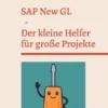 SAP New GL - Der kleine Helfer für große Projekte