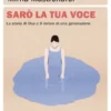 Sarò la tua voce
