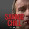Savage Chill