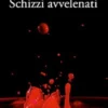 Schizzi avvelenati