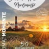 Schleswig-Holstein Nordseeküste – HeimatMomente