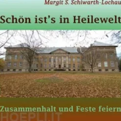 Schön ist's in Heilewelt