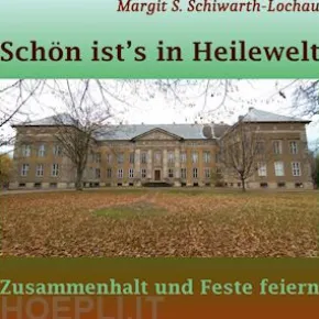 Schön ist's in Heilewelt