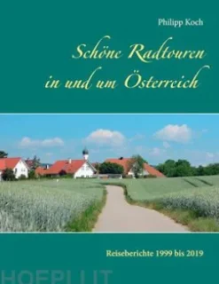 Schöne Radtouren in und um Österreich