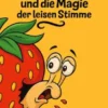 Schneckie und die Magie der leisen Stimme