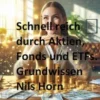 Schnell reich durch Aktien, Fonds und ETFs