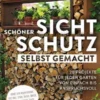 Schöner Sichtschutz selbst gemacht