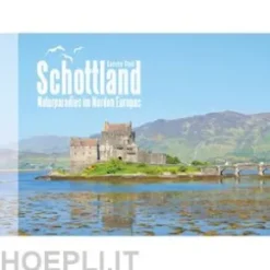 Schottland - Naturparadies im Norden Europas