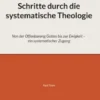 Schritte durch die systematische Theologie