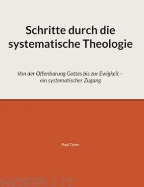 Schritte durch die systematische Theologie