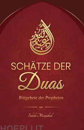 Schätze der Duas: Bittgebete der Propheten