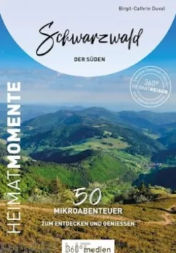 Schwarzwald - Der Süden – HeimatMomente