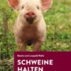 Schweine halten