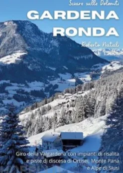 Sciare sulle Dolomiti Vol.2 - Gardena Rondaf