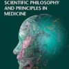 Scientific Philosophy and Principles in Medicine