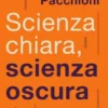 Scienza chiara, scienza oscura