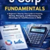 S Corp Fundamentals