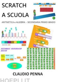 Scratch a Scuola. Aritmetica e Algebra per la Secondaria di 1° grado