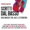 Scritti dal basso. Dieci bassisti tra jazz e letteratura