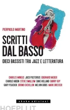 Scritti dal basso. Dieci bassisti tra jazz e letteratura