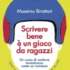 Scrivere bene è un gioco da ragazzi - Edizione ragazzi