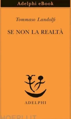 Se non la realtà