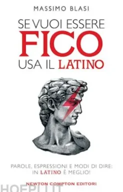 Se vuoi essere fico usa il latino