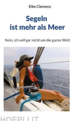 Segeln ist mehr als Meer